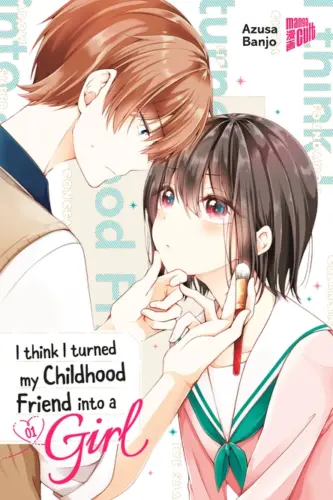 I turned my Childhood Friend into a Girl